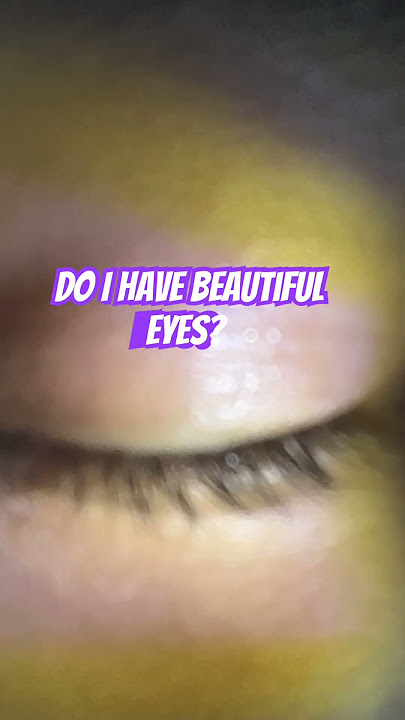 Do I have beautiful eyes?  👀 ￼