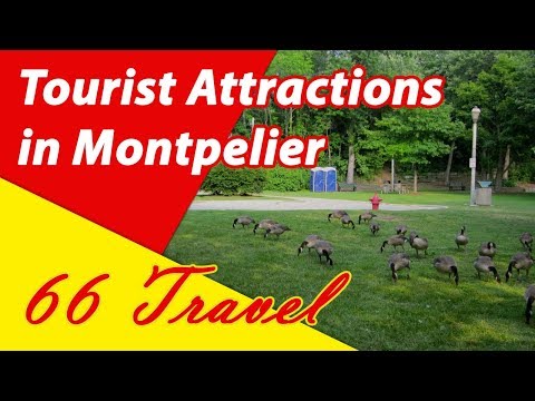 List 8 Tourist Attractions in Montpelier, Vermont | Travel to United States