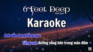 Karaoke 6 Feet Deep Yello Osa Trap Tears Ep