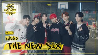 (Teaser) [Off The Stage] THE NEW SIX (더뉴식스) ‘FUEGO’