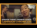 Andrew Yang's Campaign Chronicles Ep. 3