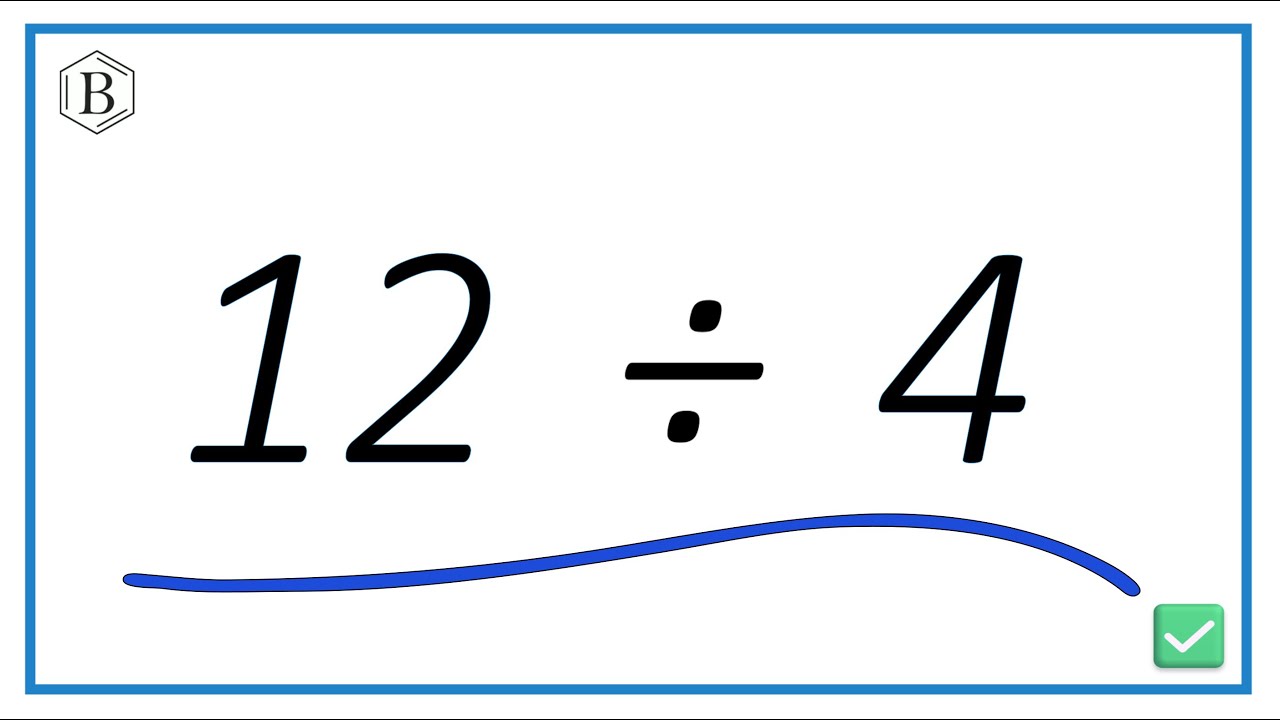 Video 12 Divided by 4 (12 ÷ 4) –  Just Memorize this One! - youtube