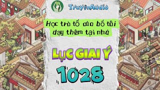 LUC GIAI Y 1028 || STUDENT REPORTED MY DAD FOR PRIVATE TUTORING AT HOME