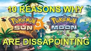10 Reasons Why Pokemon Sun And Moon Are Dissapointing