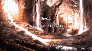Spell / Mk-N feat.IA