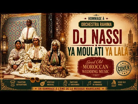 DJ NASSI - YA MOULATI YA LALA