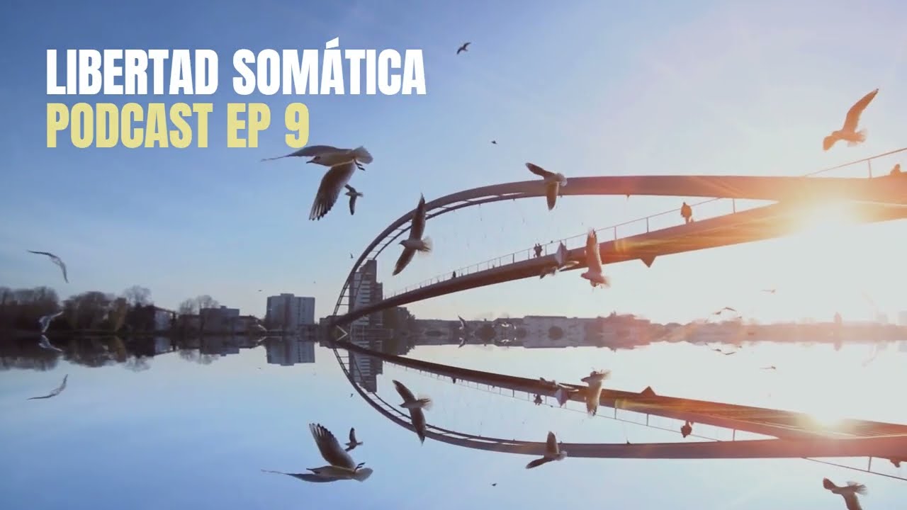 Podcast Ep 9 - Tu Ventana de tolerancia el secreto de la expansión somática
