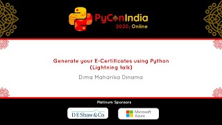 Lightning Talk: Generate your E Certificates using Python - Dima Maharika Dinama