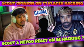 NEYOO REPLY ON GE SUSPICIOUS | SCOUT EXPLAIN SUSPICIOUS GAMEPLAY & GE ALLEGATIONS😳🔥