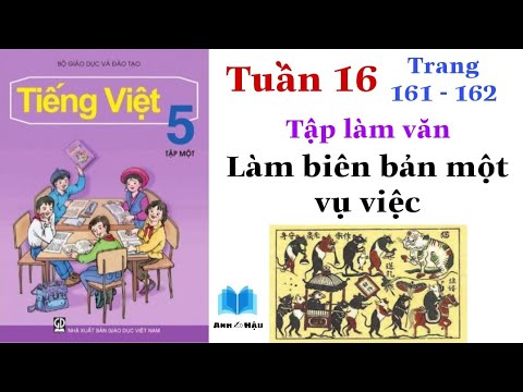 Video Tiếng Việt Lớp 5 | Tuần 16 | Tập làm văn | LÀM BIÊN... - youtube
