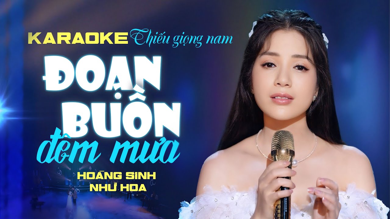 KARAOKE THIẾU GIỌNG NAM SONG CA Đoạn buồn đêm mưa - Hoàng Sinh ft Như Hoa