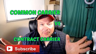 Information Common carrier vs contract carrier. What's the difference Which one should I get News