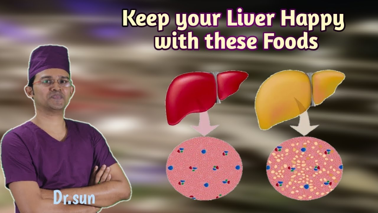 Keep your Liver Happy with these Foods || Dr.sun - YouTube