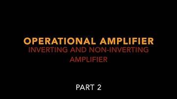 OPERATIONAL AMPLIFIER PART 2