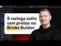 Top 5 razloga zašto je Bricks najbolji Page Builder za WordPress