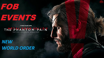 MGSV:TPP Fob Events New World Order Command platform [#1]