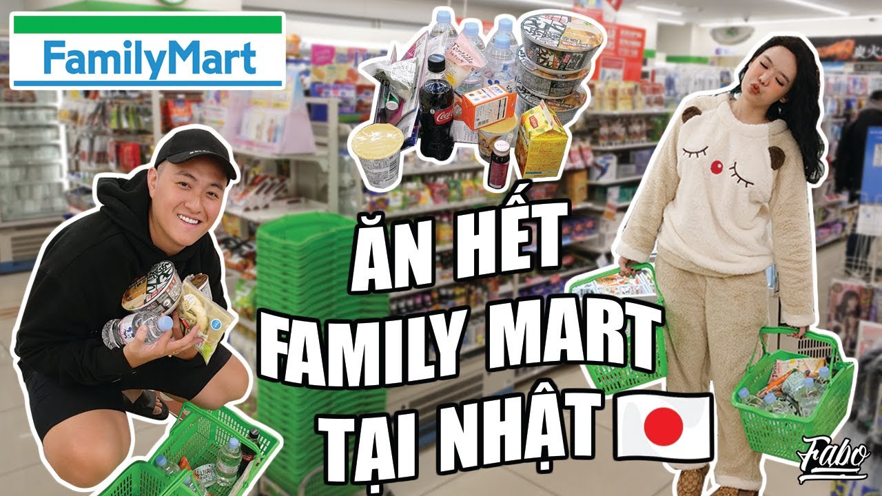 Ăn Hết Cửa Hàng Tiện Lợi Family Mart Tại Nhật | Family Mart Japan