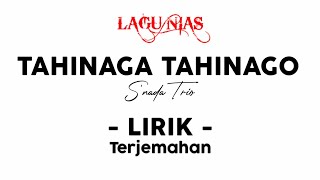 LAGU NIAS - TAHINAGA TAHINAGO | Snada Trio | Lirik dan terjemahan