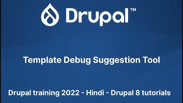 Template Debug Suggestion Tool - Theme Development -Drupal training 2022 - Hindi -Drupal 8 tutorials