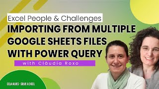 Importing multiple Google Sheets files w/ Power Query in Excel  – Claudia Roxo - L0020