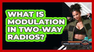 What Is Modulation In Two-way Radios? - Tactical Locker Experts