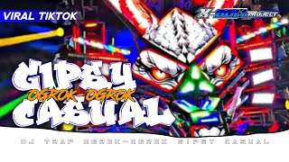 DJ TRAP OGROK-OGROK GIPSY CASUAL ‼️ X-BOLL PROJECT 