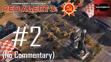 C&C: Red Alert 3 - Soviet Campaign Playthrough Part 2 (Circus of Treachery, No Commentary)