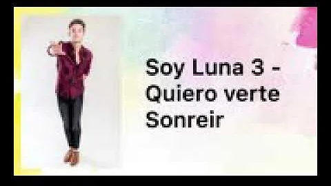 Quiero verte sonreir soy luna