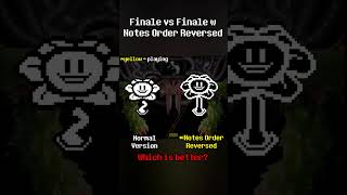 Finale Notes Order Reversed Version Comparison part 1 #undertale #deltarune