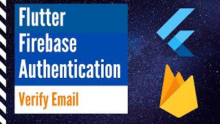 Flutter Firebase Authentication - Verifying Email