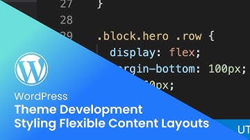 WordPress - Styling Flexible Content Layouts