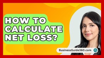 How To Calculate Net Loss? - BusinessGuide360.com