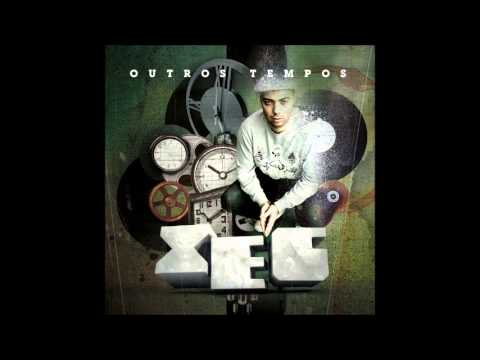 Xeg — 13 - Xeg - Como é Que Eles Querem (Outros Tempos)