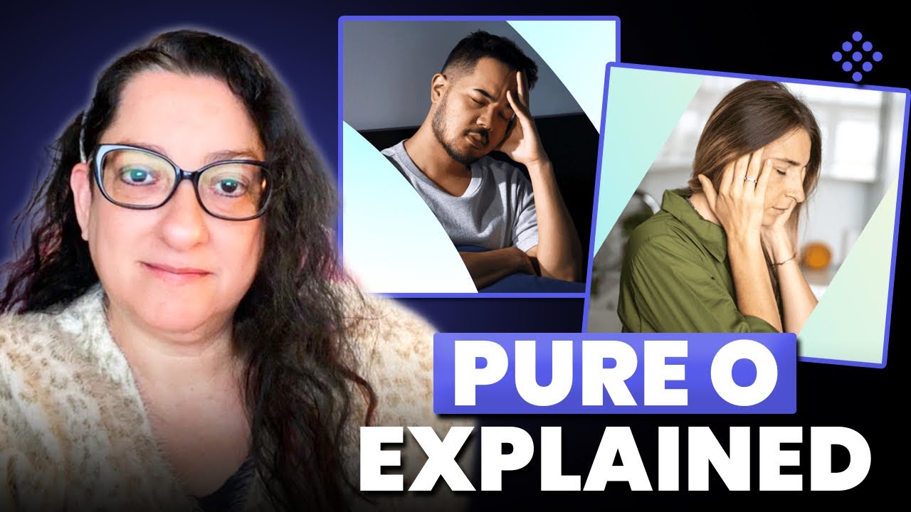 Understanding Pure O OCD: Therapist Answers All