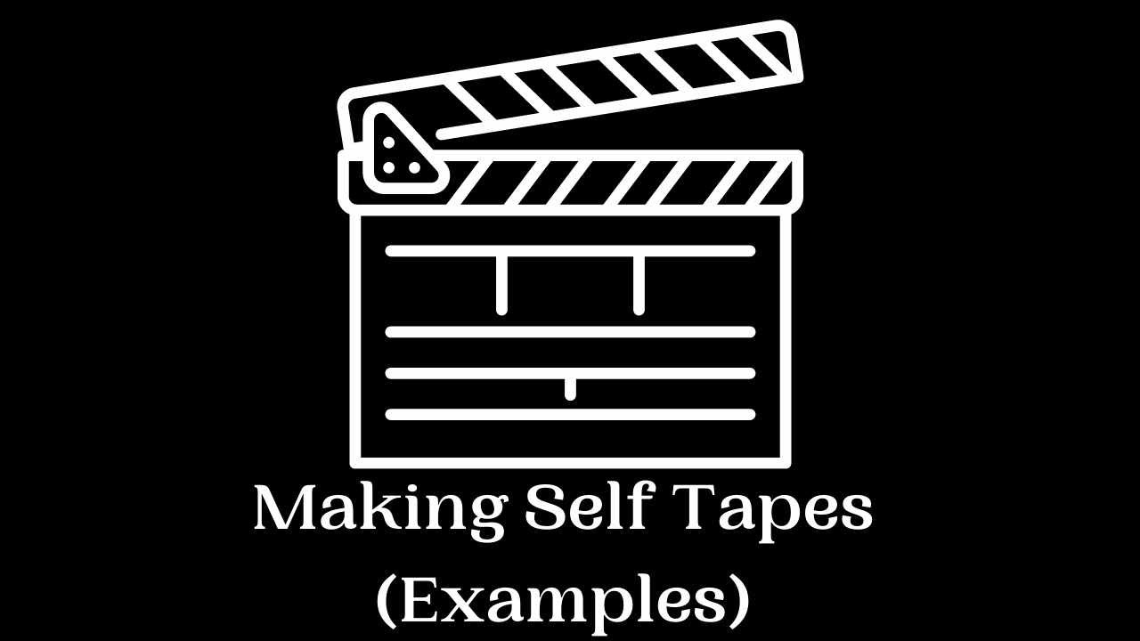 Making Self Tapes (Examples) YouTube
