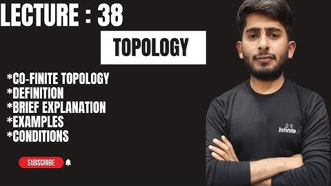 Cofinite Topology||Co-countable topology||Finite Complement Topology||Brief Explanation||Condition||