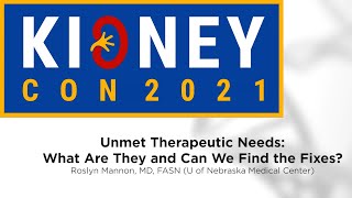 Unmet Therapeutic Needs: What Are They and Can We Find the Fixes?