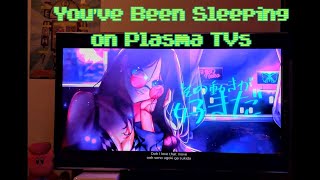 You've been sleeping on Plasma TVs, They're Frickin' EPIC!!! - The CRT TV of 2025