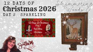 12 Days of Christmas Day 2 Shimmering Woods