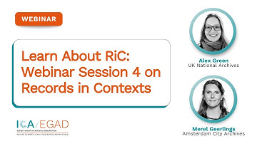 Learn About RiC: Webinar Series on Records in Contexts (Session 4)