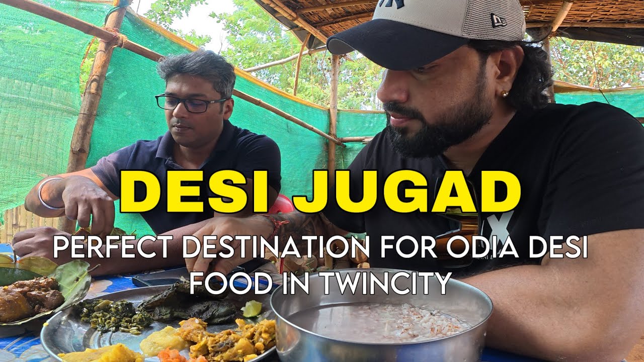DESI JUGAD - PERFECT DESTINATION FOR ODIA DESI FOOD IN TWIN CITY | ODIA | MRSPEED