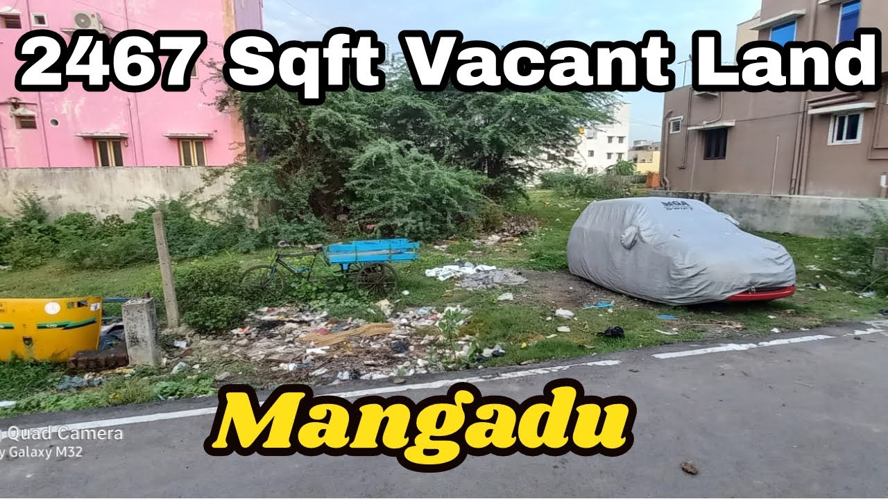 2467 Sqft Vacant Land Sale in Mangadu Chennai Property Sale YouTube