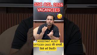 SSC CGL 2026 Vacancies| AAO highest Grade pay post की वापसी, कैसे करें तैयारी? Shubham sir #ssccgl