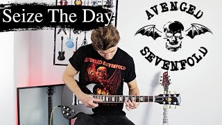 Seize the Day - Avenged Sevenfold - Electric Guitar Cover