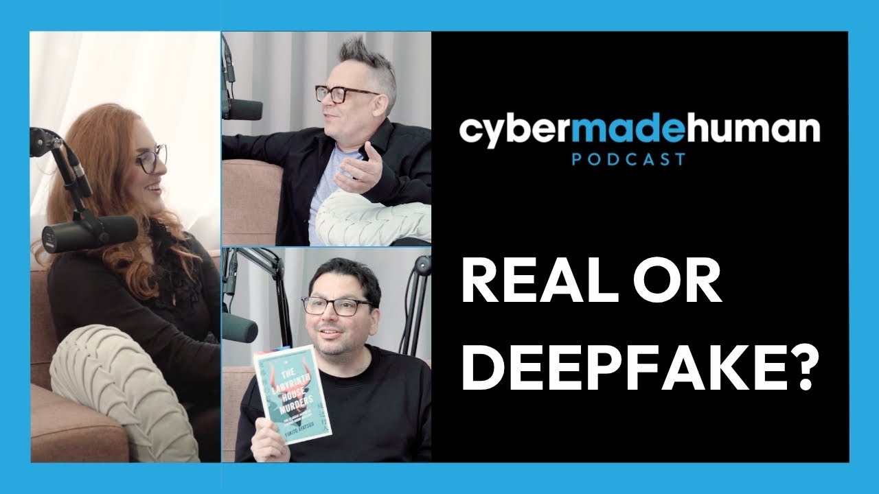 Deepfakes & AI Ethics | Cyber Made Human Podcast