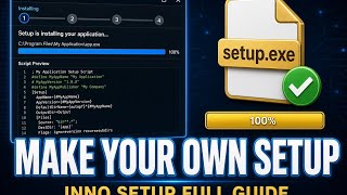 Inno Setup Tutorial: Build Your Own Setup.exe from Scratch