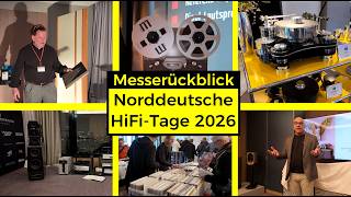 Norddeutsche HiFi-Tage 2026: Messerückblick mit Highlights + die Suche nach dem guten Klang