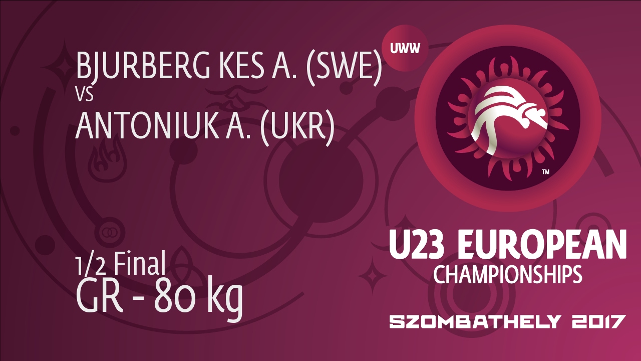 1/2 GR - 80 kg: A. BJURBERG KES (SWE) df. A. ANTONIUK (UKR) by TF, 8-0