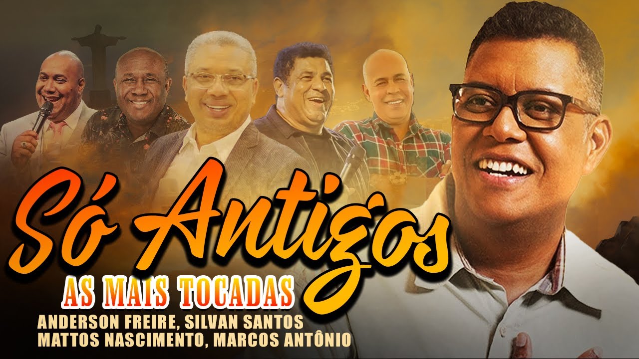 SÓ ANTIGOS 30 AS MAIS TOCADAS || Anderson Freire, Marcos Antônio, Raridade, Acalma o meu coração...