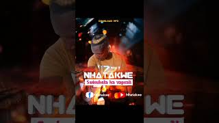 Nhatakwe Swisukela Ka Vapswaliprod by mcproductionmp3